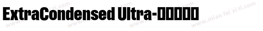 ExtraCondensed Ultra字体转换